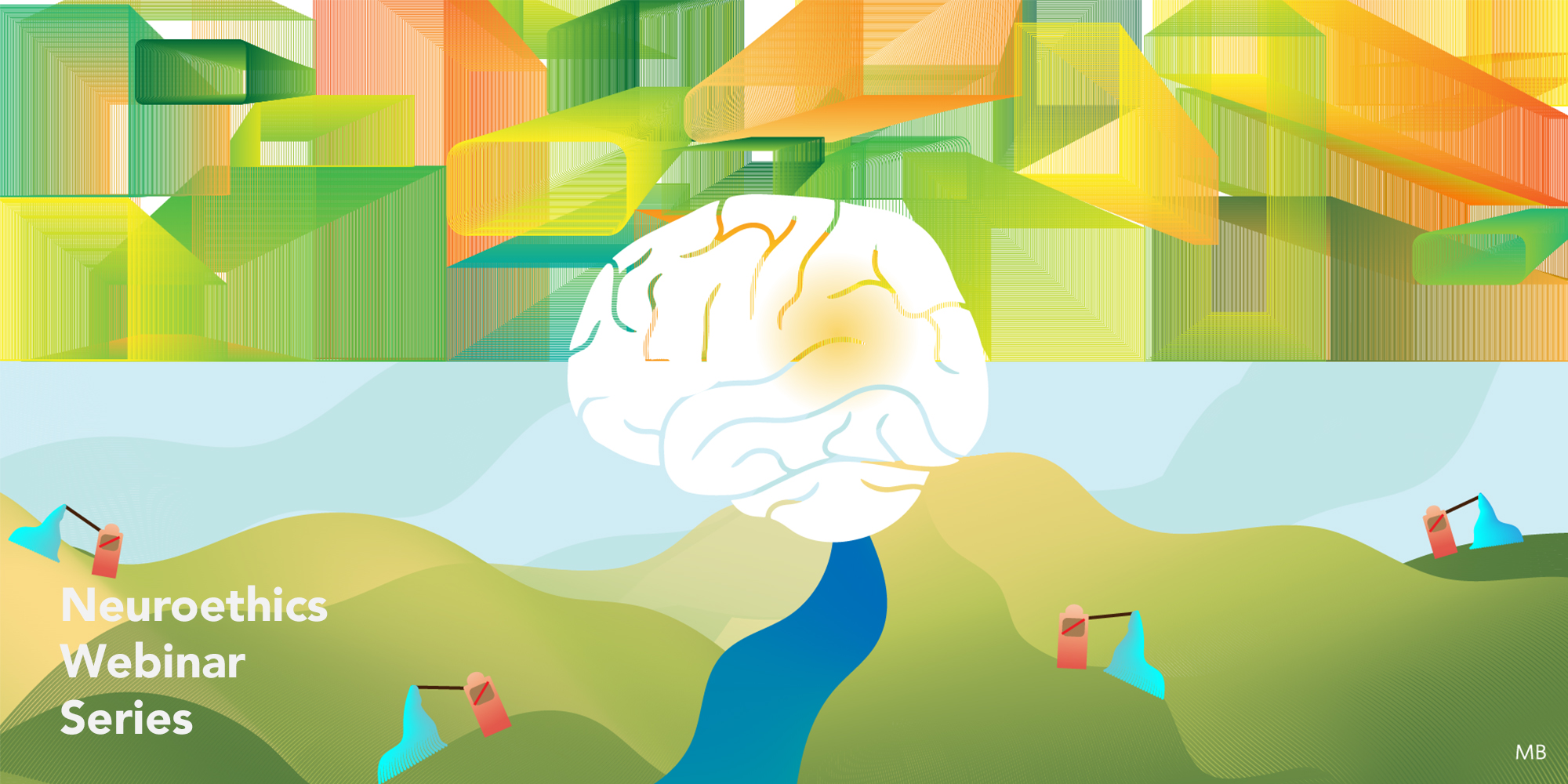 Neuroethics Webinar Series; Graphic image of field and hills with overlay brain; Designed by Marianne Bacani;